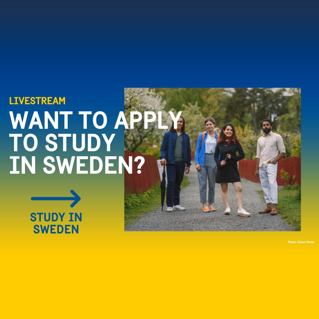 Students in a park and the text: Livestream. Want to apply to study in Sweden?